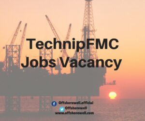 TechnipFMC Oil and Gas Jobs Vacancies