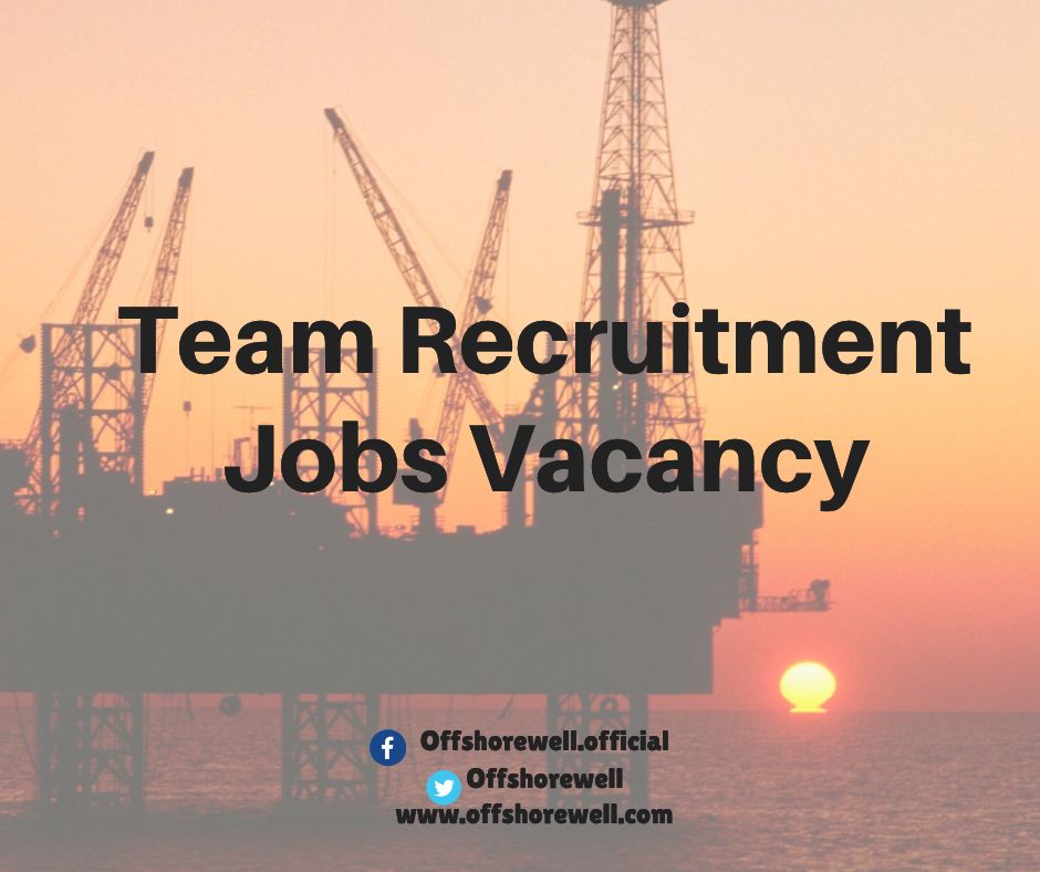 Team Recruitment Oil & Gas Offshore Onshore Jobs Vacancy