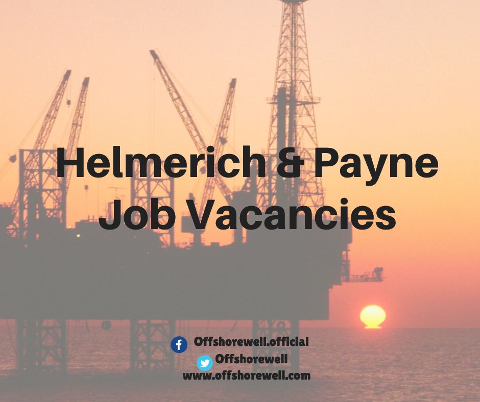 Helmerich & Payne Oil & gas Offshore Onshore Upstream Job Vacancies