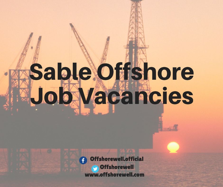 Sable Offshore Oil & Gas Offshore Onshore Job Vacancies
