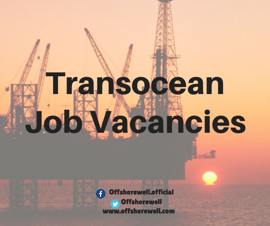 Transocean Oil & Gas Offshore Onshore Job Vacancies