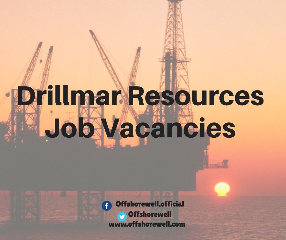 Drillmar Resources Oil & Gas Job Vacancies