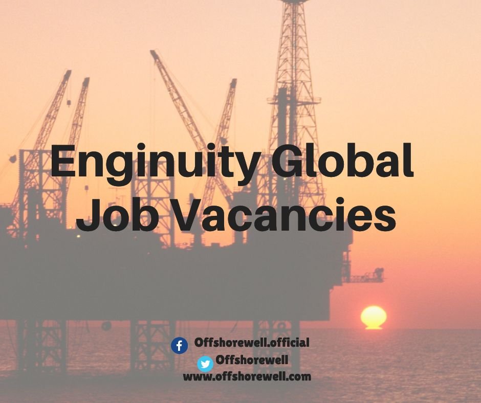 Enginuity Global Oil & Gas Job Vacancies