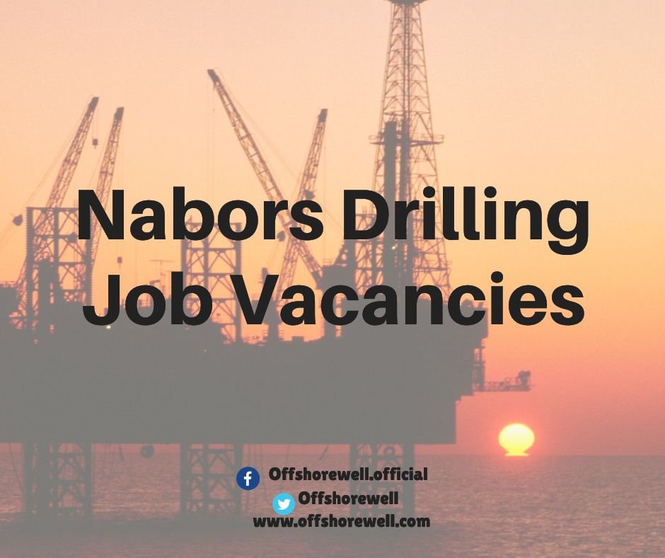 Nabors Drilling Oil & Gas Job Vacancies