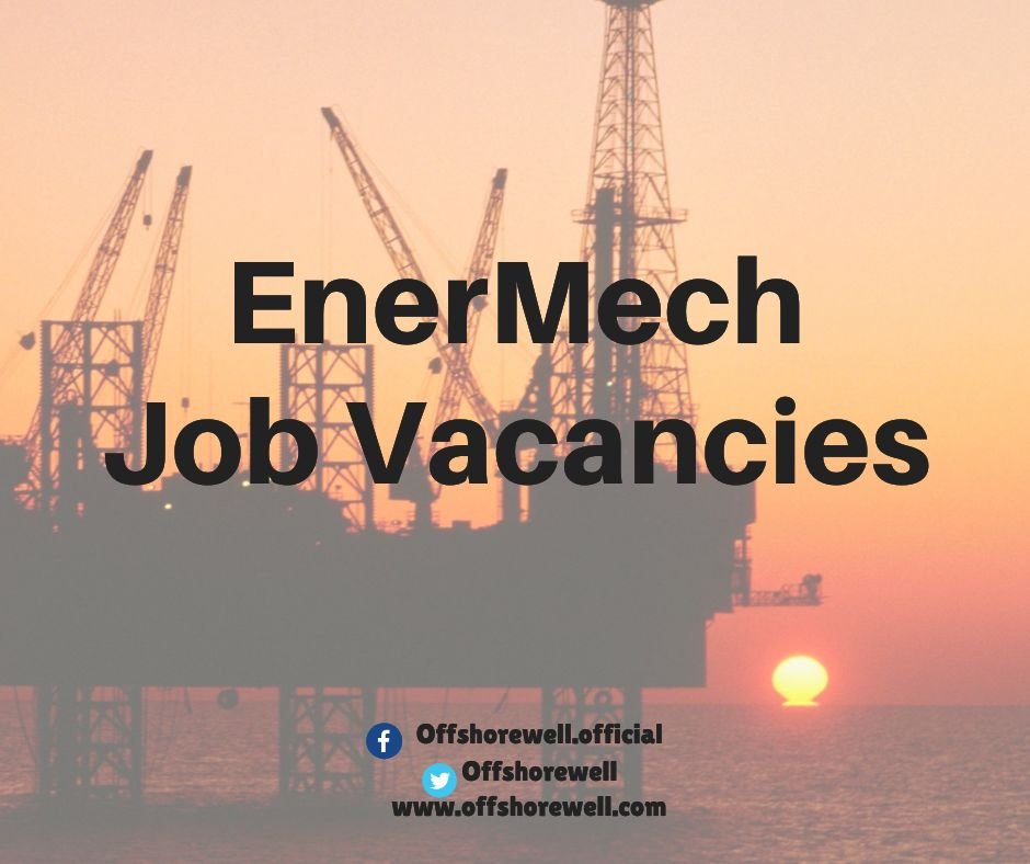 EnerMech Oil & Gas Offshore Onshore Job Vacancies